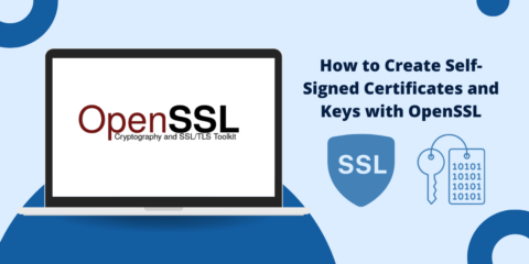 Create Self Signed Certificates And Keys With OpenSSL