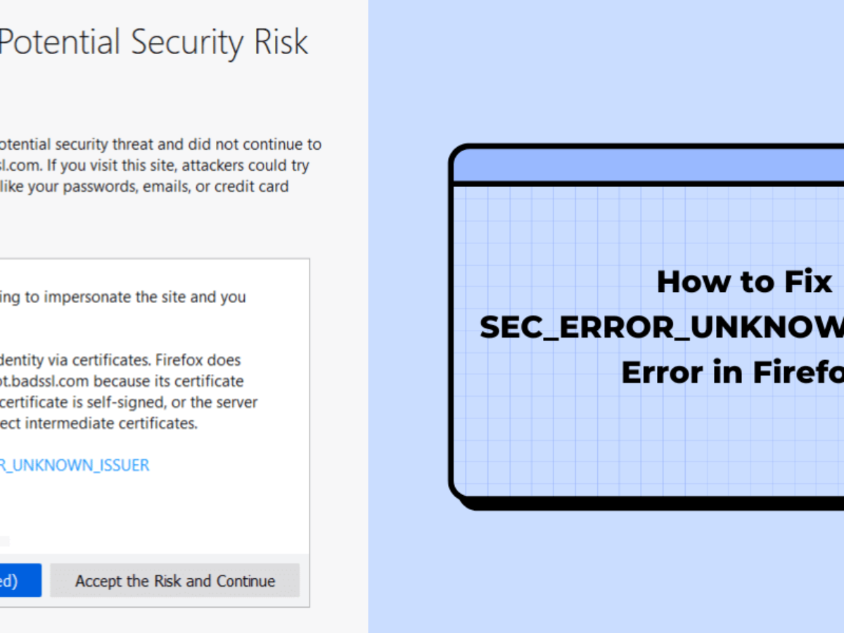 SEC_ERROR_UNKNOWN_ISSUER Error in Firefox: How to Fix?