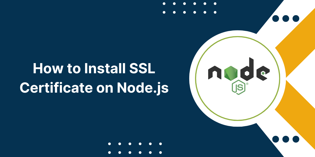 How to Install SSL Certificate on Node.js