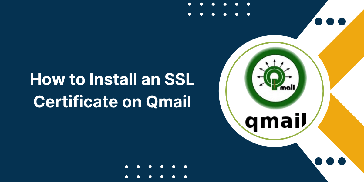 How to Install an SSL Certificate on Qmail