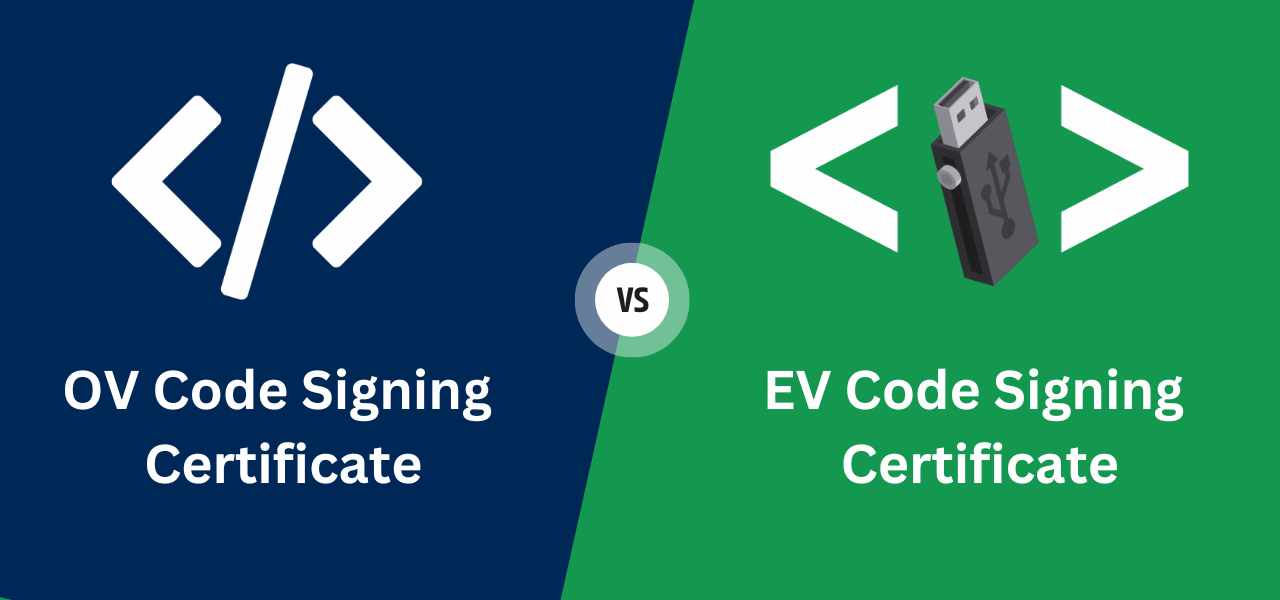 OV Code Signing vs EV Code Signing Certificate