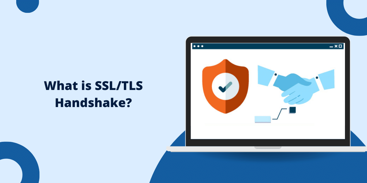 What is SSL/TLS Handshake