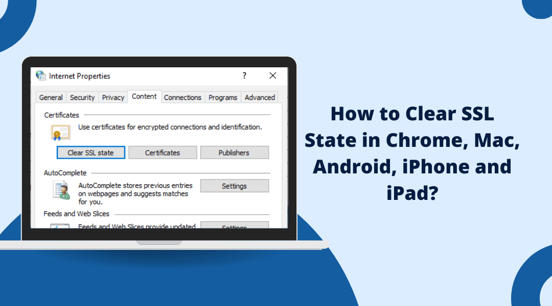 How to Clear SSL State in Chrome, Mac, Android, iPhone and iPad?