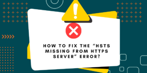 HSTS Missing from HTTPS Server Error