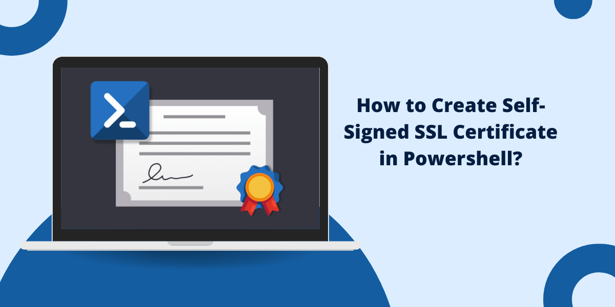 Create Self-Signed SSL Certificate in Powershell