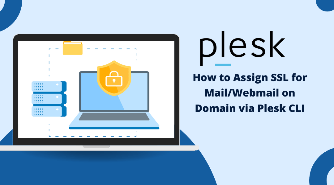 How to Assign SSL for Mail/Webmail on Domain via Plesk CLI