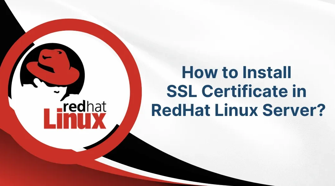 How to Install SSL Certificate in RedHat Linux Server?