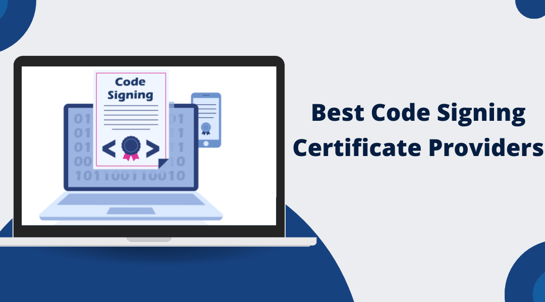 Best Code Signing Certificate Providers 2025