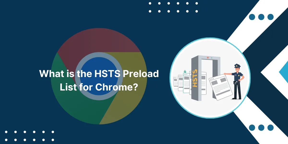 HSTS Preload List for Chrome