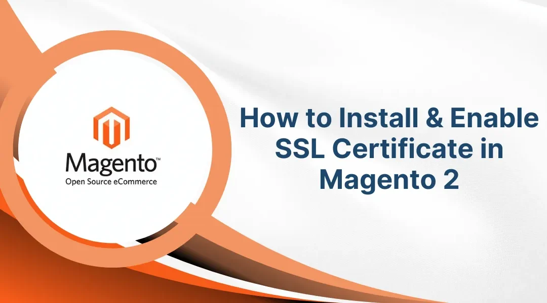 How to Install SSL Certificate in Magento 2