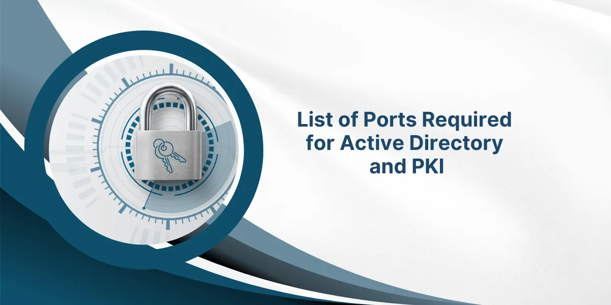 Ports Required for Active Directory and PKI