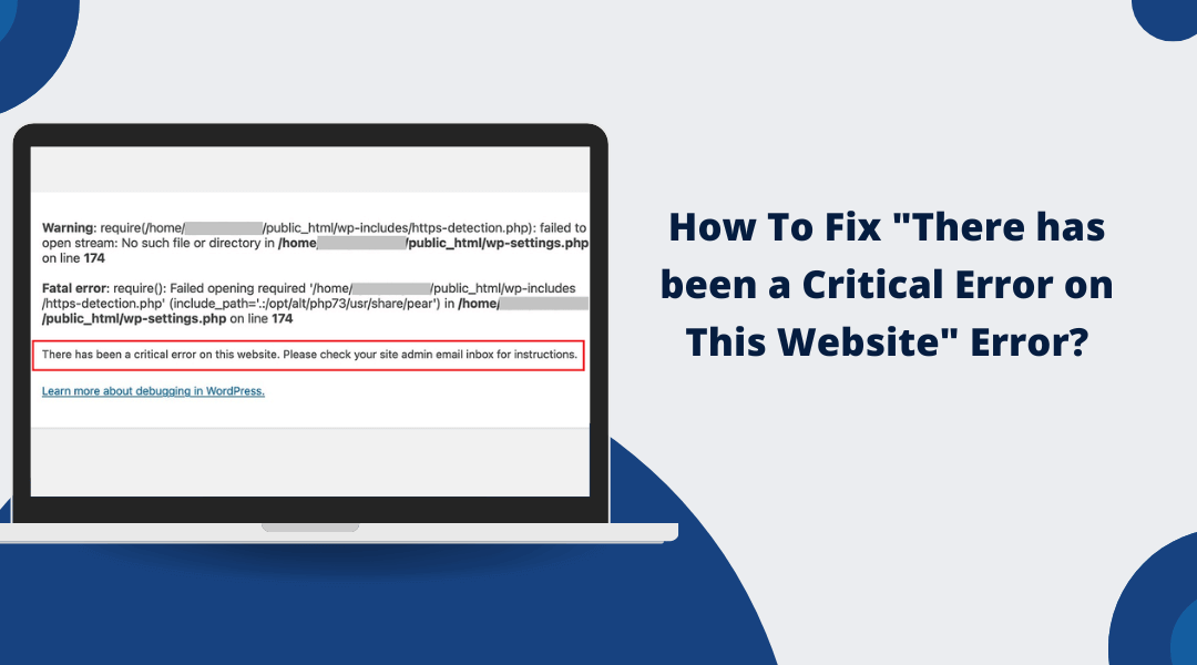 How To Fix “There has been a Critical Error on This Website” Error?