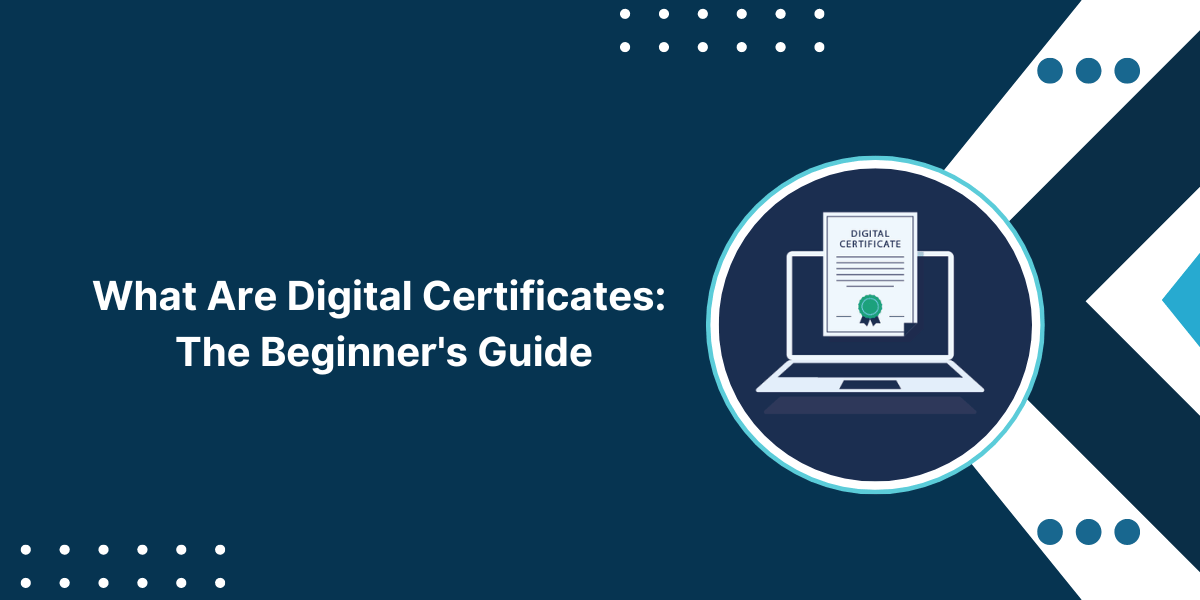 What are Digital Certificates