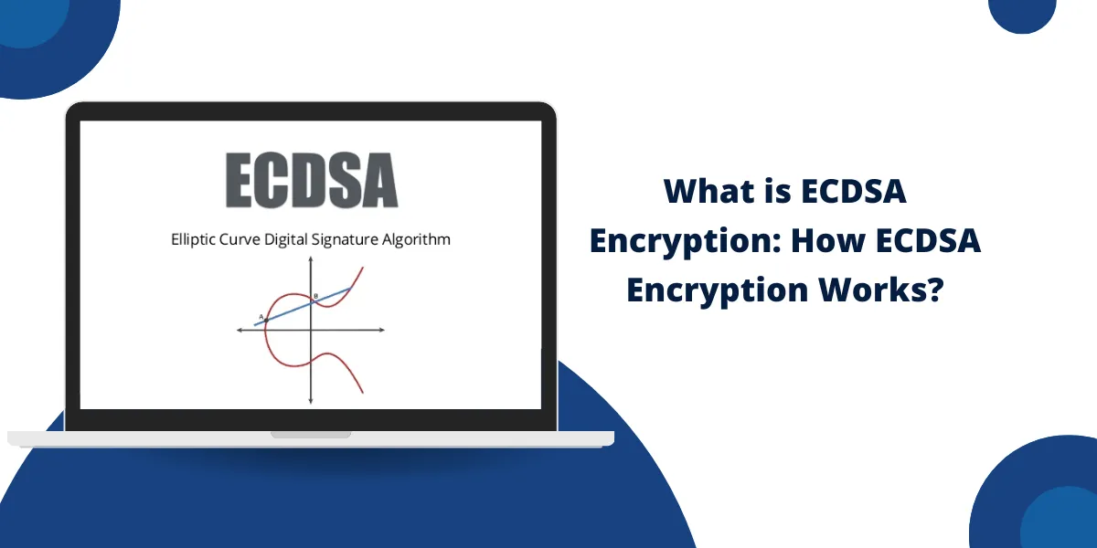 What is ECDSA Encryption