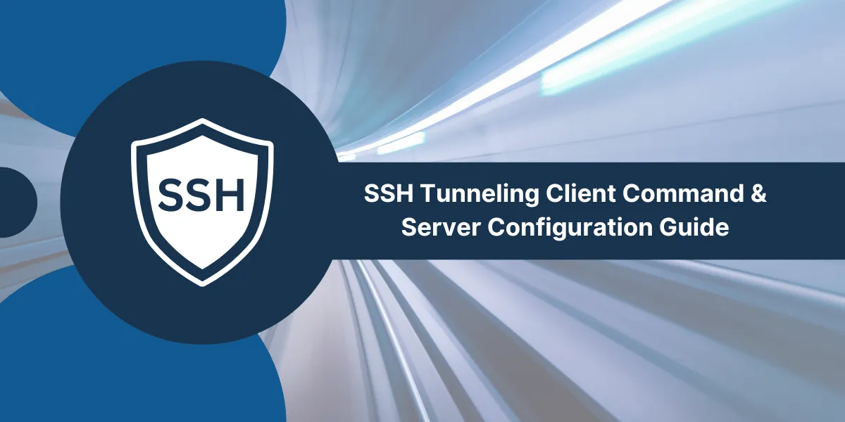 SSH Tunneling Client Command