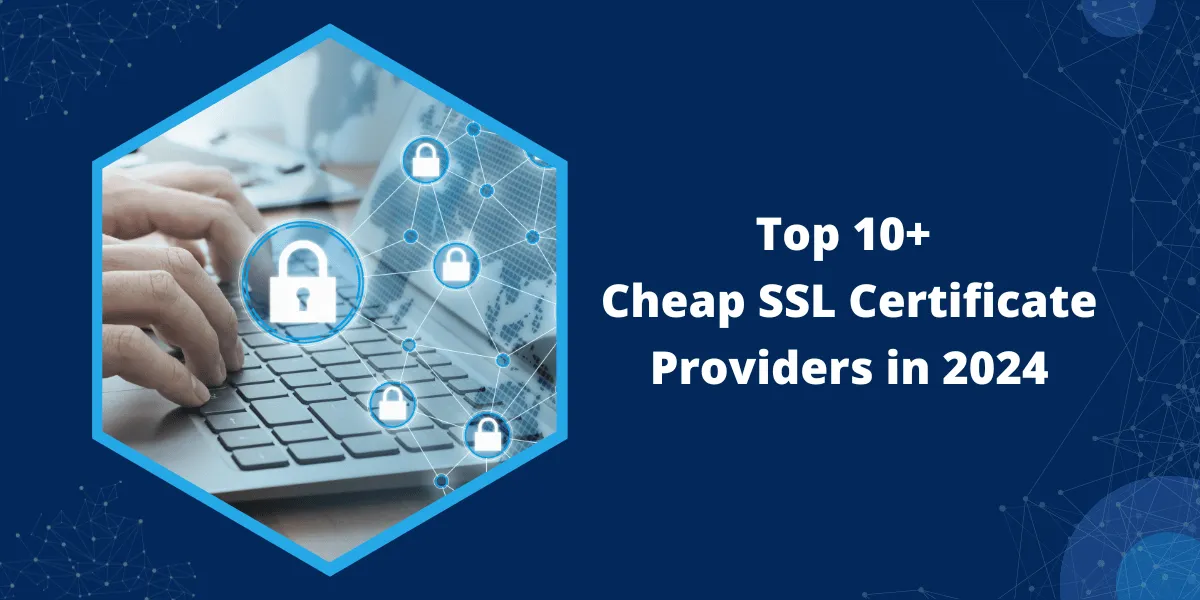 Cheap SSL Certificate Providers