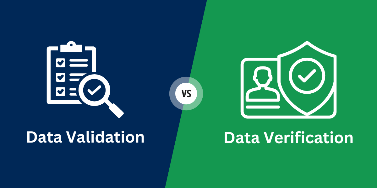 Data Validation vs Data Verification