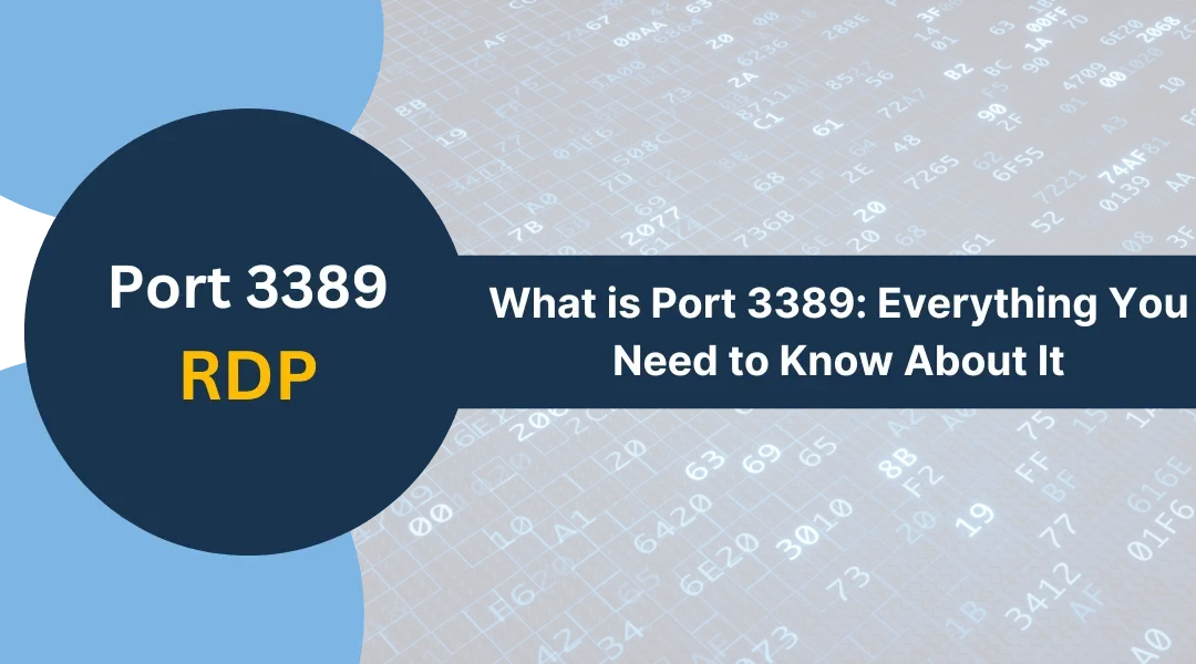 What is Port 3389: Everything You Need to Know About It