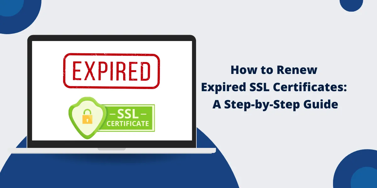 Renew Expired SSL Certificates