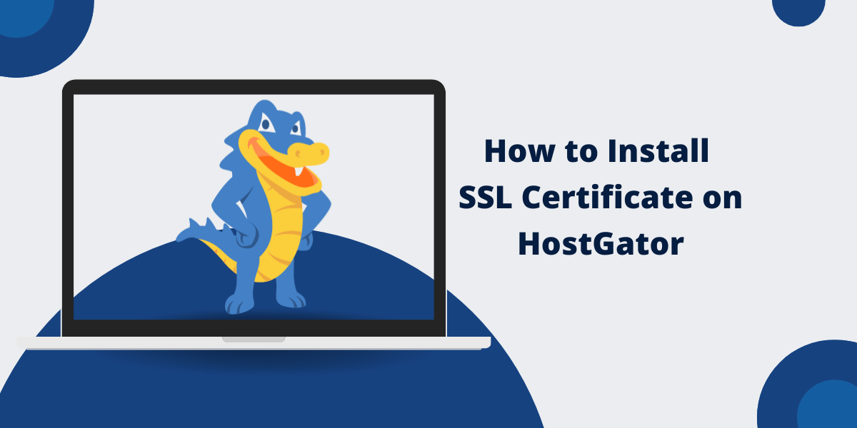 Install SSL Certificate on HostGator