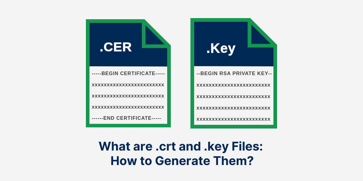 .crt and .key Files