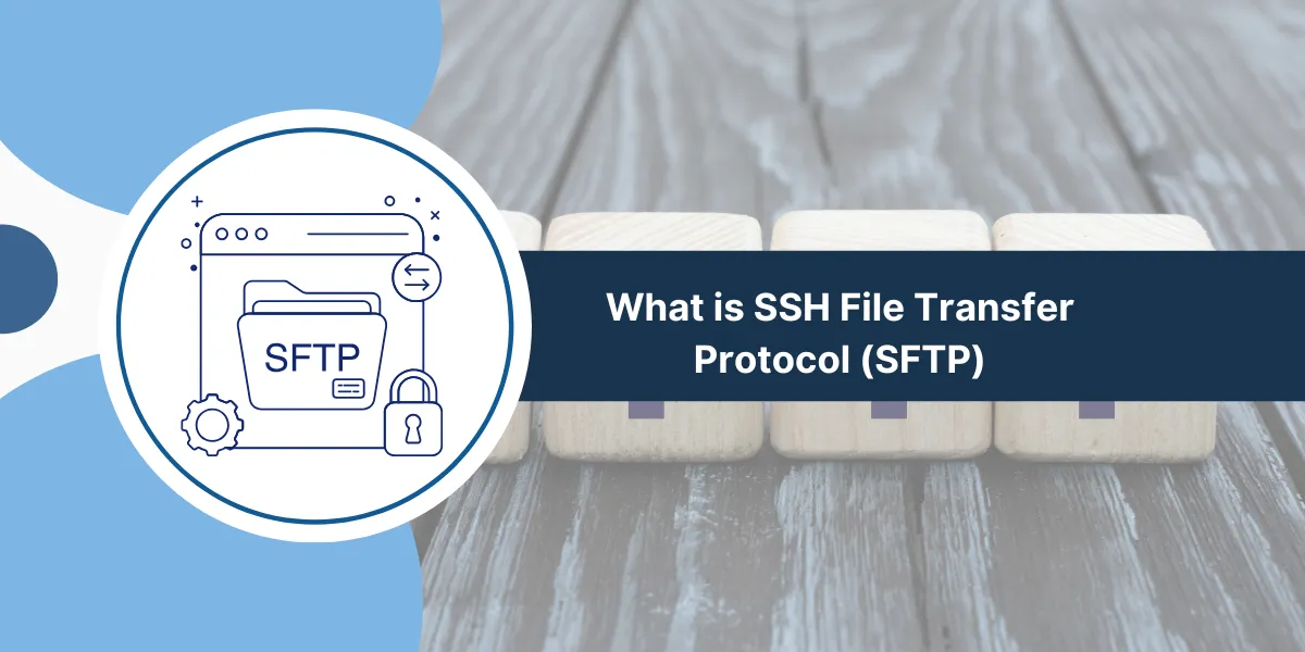 SSH File Transfer Protocol (SFTP)