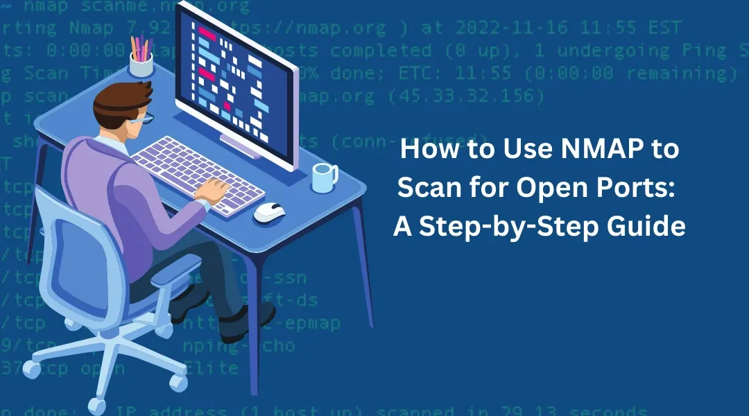 How to Use NMAP to Scan for Open Ports