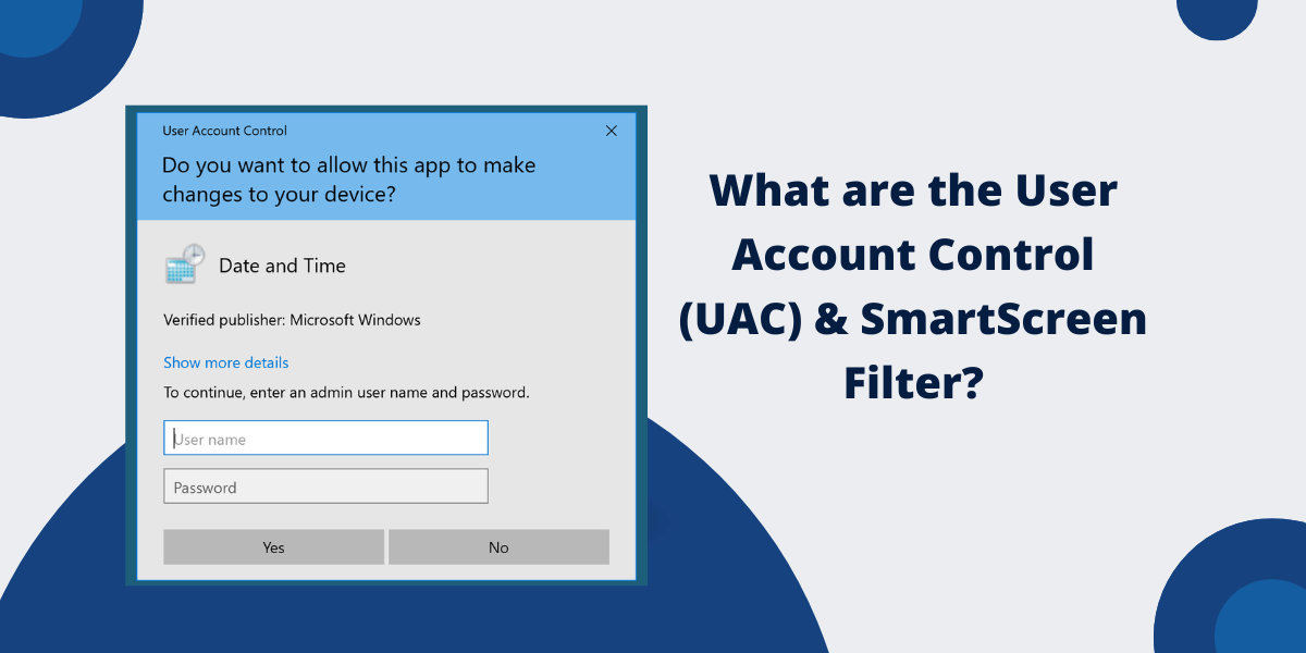 User Account Control (UAC)