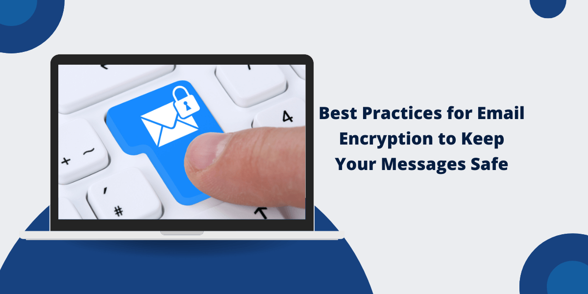 Best Practices for Email Encryption