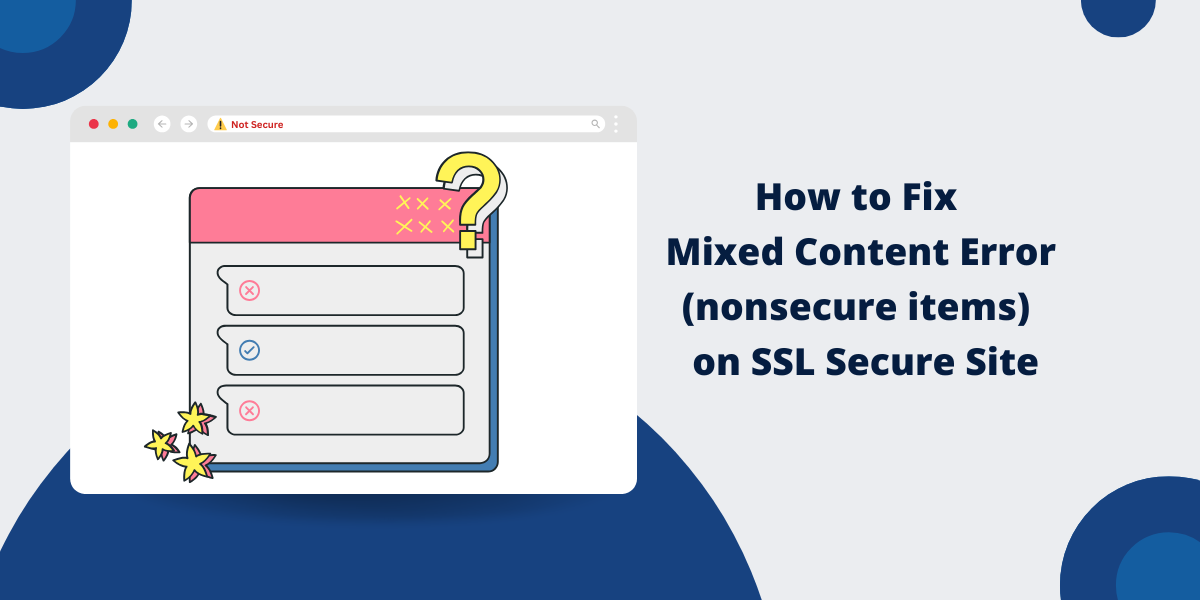 Fix Mixed Content (nonsecure items) Error on SSL Secure Site