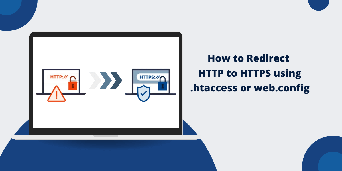 Redirect HTTP to HTTPS using .htaccess or web.config