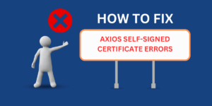 Axios Self-Signed Certificate Errors
