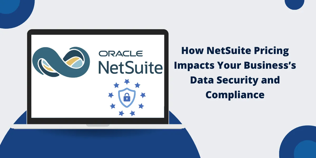 How NetSuite Pricing Impacts