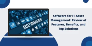 Software for IT Asset Management