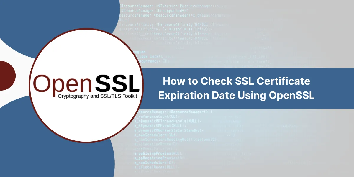 Check SSL Certificate Expiration Date Using OpenSSL