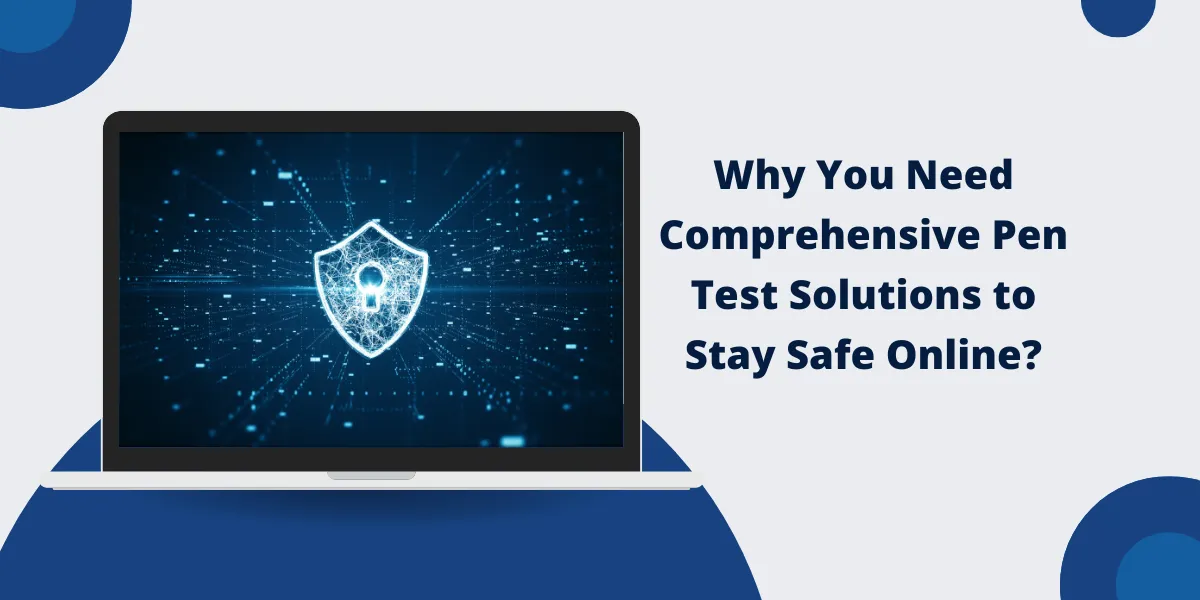 Pen Test Solutions for Online Safety