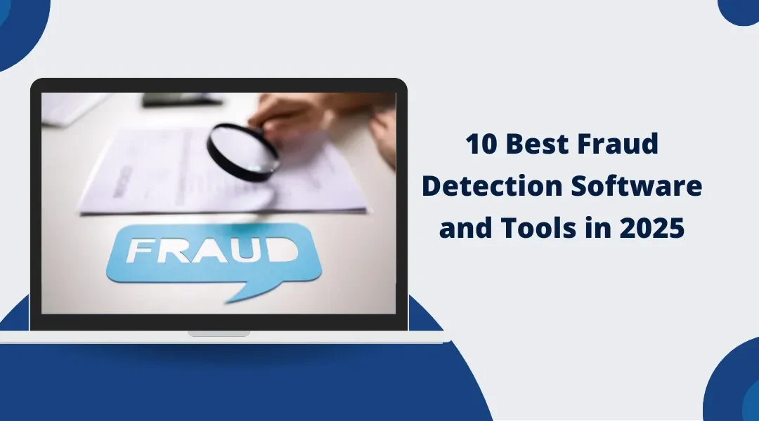 10 Best Fraud Detection Software and Tools in 2025