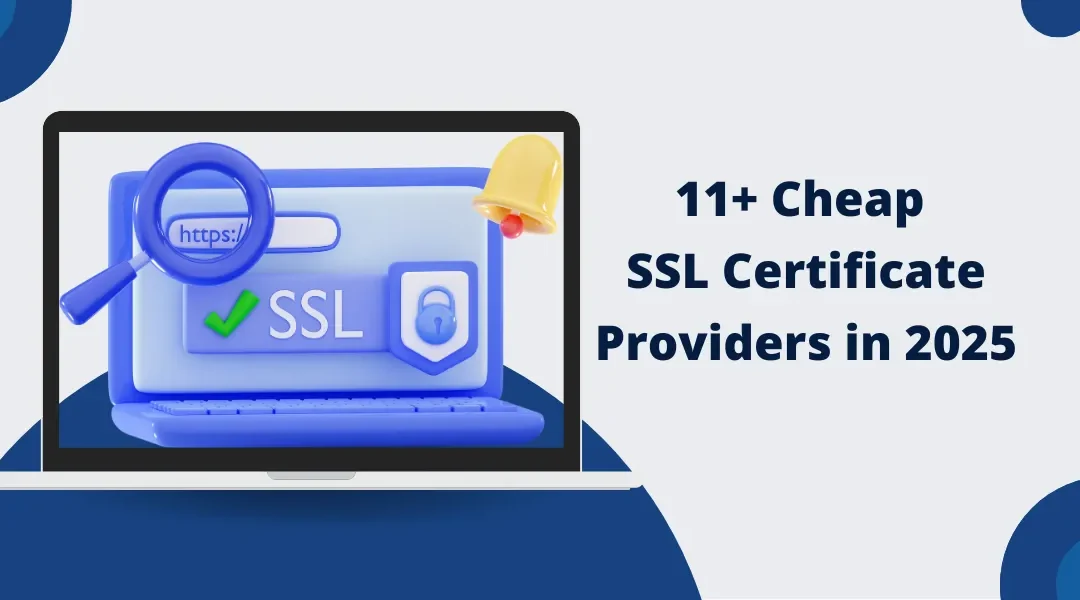 11+ Cheap SSL Certificate Providers in 2025
