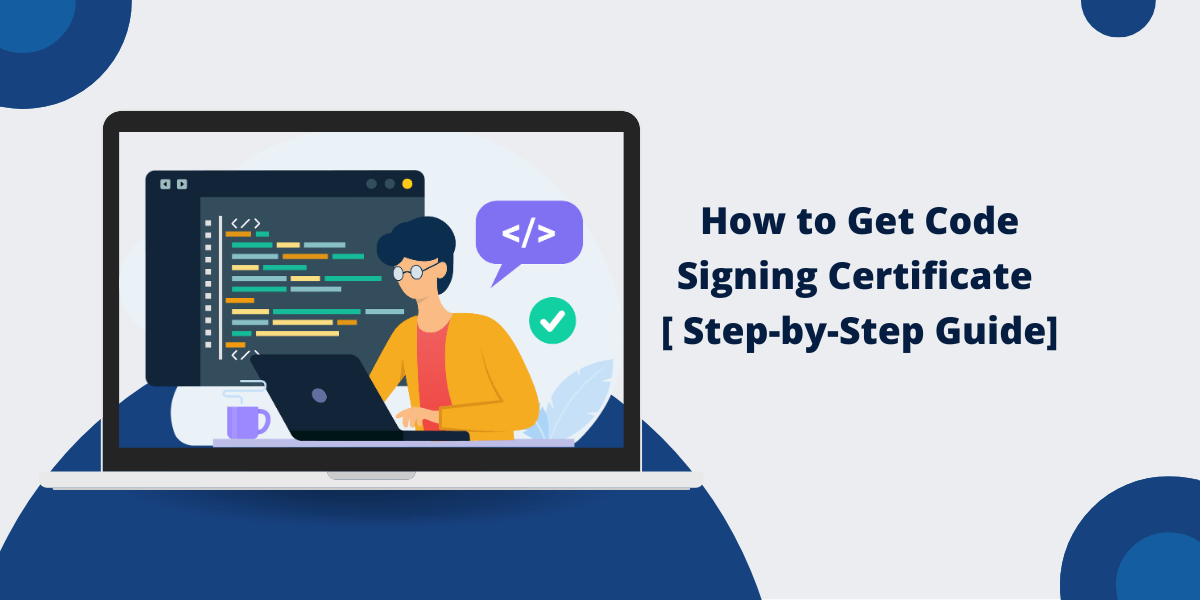 How to Get Code Signing Certificate
