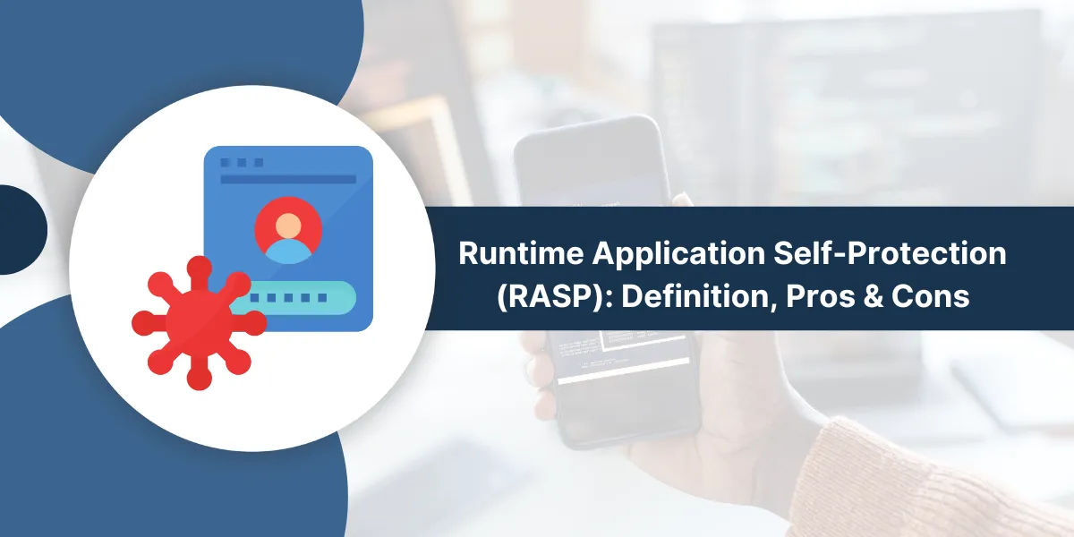 Runtime Application Self-Protection