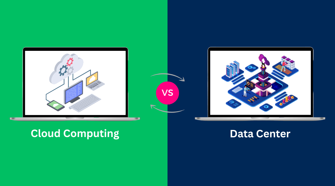 Cloud Computing vs Data Center: What’s the Difference?