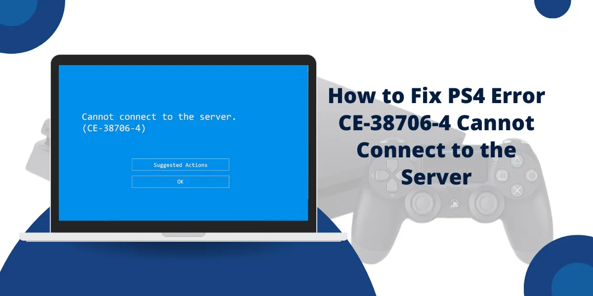 Fix PS4 Error CE-38706-4