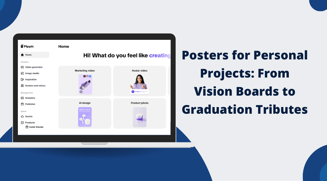 Posters for Personal Projects: From Vision Boards to Graduation Tributes