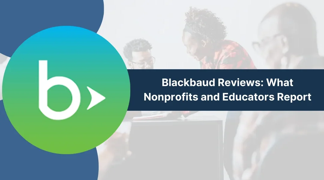 Blackbaud Reviews: What Nonprofits and Educators Report