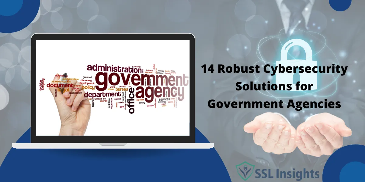 Cybersecurity Solutions for Government Agencies