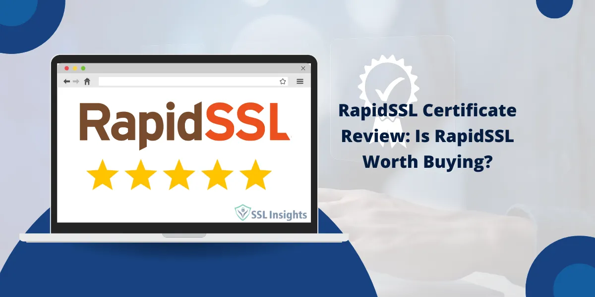 RapidSSL Certificate Review 2025