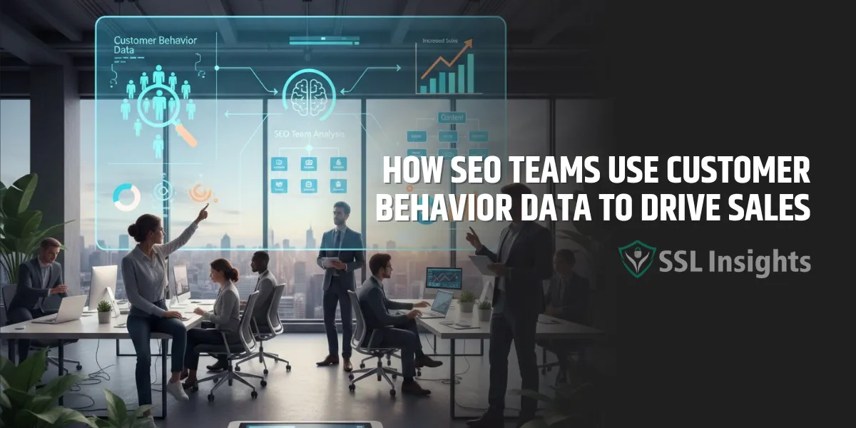 How SEO Teams Use Customer Behavior Data